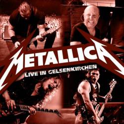 Metallica : Live in Gelsenkirchen